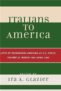 Italians to America, March 1903 - April 1903