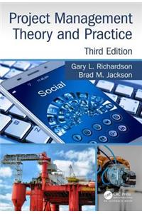 Project Management Theory and Practice, Third Edition