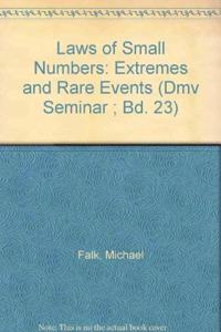 Laws of Small Numbers: Extremes and Rare Events (Dmv Seminar ; Bd. 23)