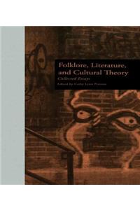 Folklore, Literature, and Cultural Theory