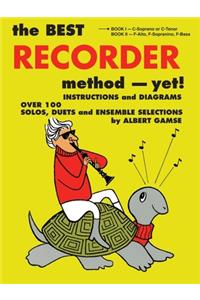 Best Recorder Method - Yet! Book 1