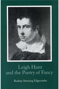 Leigh Hunt and the Poetry of Fancy