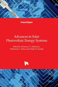 Advances in Solar Photovoltaic Energy Systems