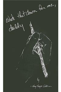 Write That Down for Me, Daddy