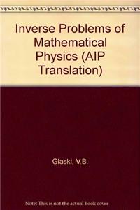 Inverse Problems of Mathematical Physics