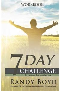 7-Day Challenge To Healing The Man Within