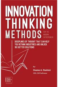 Innovation Thinking Methods for the Modern Entrepreneur