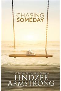Chasing Someday