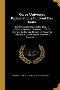 Corps Universel Diplomatique Du Droit Des Gens