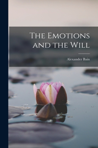 Emotions and the Will