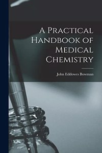 A Practical Handbook of Medical Chemistry