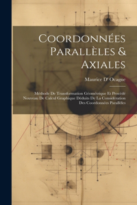 Coordonnées Parallèles & Axiales