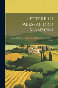 Lettere Di Alessandro Manzoni