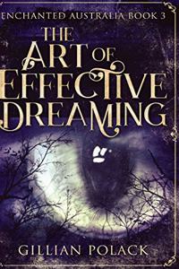 The Art of Effective Dreaming