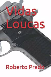 Vidas Loucas