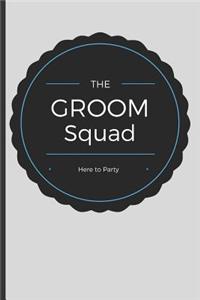 The Groom Squad: Wedding Party Notebook (Gifts for the Bridal Party)