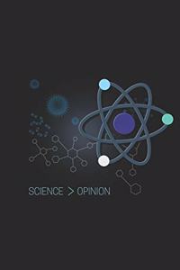 Science Is Greater Than Opinion