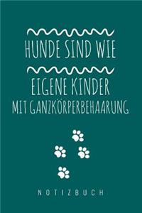 Hunde sind wie eigene Kinder: A5 Kariert Notizbuch für Hundebesitzer - Hundeliebhaber - Geschenk - Journal - Geburtstagsgeschenk