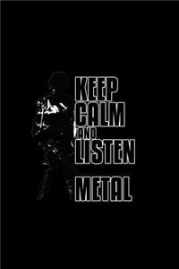 Keep Calm and Listen to Metal