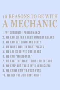 10 Reasons to Be with A Mechanic...