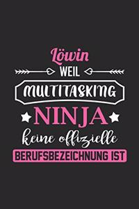 Löwin Weil Multitasking Ninja Keine Berufsbezeichnung Ist: A5 Punkteraster - Notebook - Notizbuch - Taschenbuch - Journal - Tagebuch - Ein lustiges Geschenk für Freunde oder die Familie und die beste Löwin d