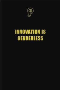 Innovation is Genderless