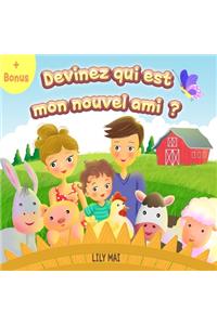 Devinez qui est mon nouvel ami?