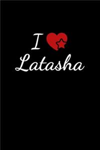 I love Latasha