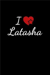 I love Latasha