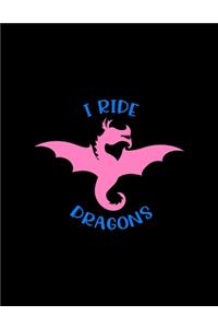 I Ride Dragons