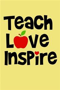 Teach Love Inspire