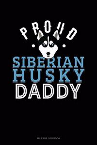 Proud Siberian Husky Daddy