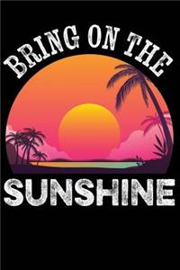 Bring on the Sunshine