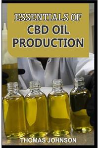 Essentials of CBD Oil Production