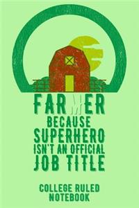 Farmer Because Superhero Isn't an Official Job Title