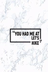 You Had Me at Let's Hike