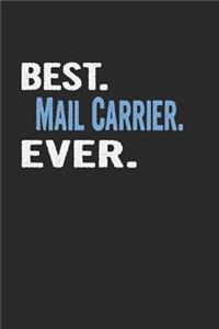 Best. Mail Carrier. Ever.: Blank Lined Notebook Journal