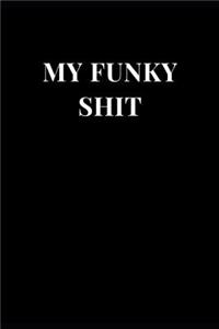 My Funky Shit