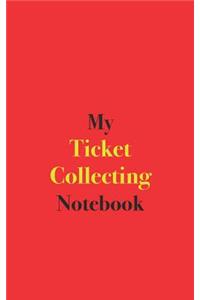 My Ticket Collecting Notebook