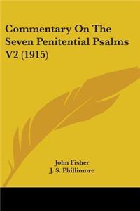 Commentary On The Seven Penitential Psalms V2 (1915)