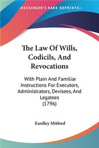 Law Of Wills, Codicils, And Revocations