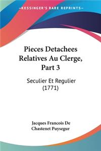 Pieces Detachees Relatives Au Clerge, Part 3