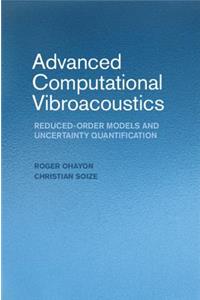 Advanced Computational Vibroacoustics
