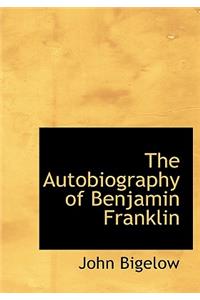 The Autobiography of Benjamin Franklin