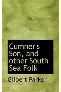 Cumner's Son, and Other South Sea Folk