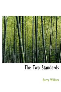 The Two Standards