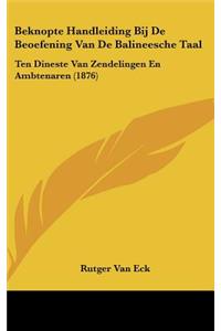 Beknopte Handleiding Bij De Beoefening Van De Balineesche Taal