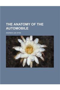 The Anatomy of the Automobile