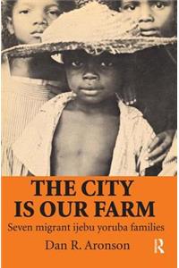 The City Is Our Farm