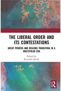 Liberal Order and Its Contestations